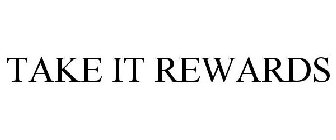 TAKE IT REWARDS