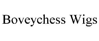 BOVEYCHESS WIGS