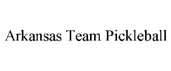 ARKANSAS TEAM PICKLEBALL