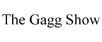 THE GAGG SHOW