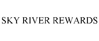 SKY RIVER REWARDS
