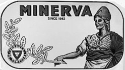 MINERVA SINCE 1942 PRODUTO DE PORTUGAL