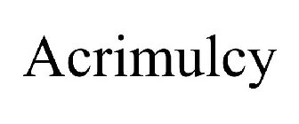 ACRIMULCY