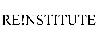 RE!NSTITUTE