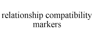 RELATIONSHIP COMPATIBILITY MARKERS