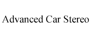 ADVANCED CAR STEREO