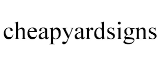 CHEAPYARDSIGNS