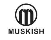 MUSKISH