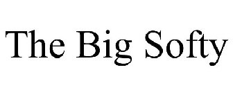 THE BIG SOFTY