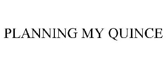 PLANNING MY QUINCE