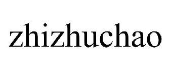 ZHIZHUCHAO