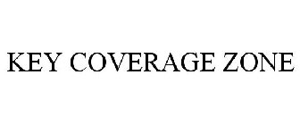 KEY COVERAGE ZONE