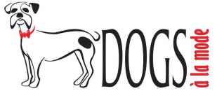 DOGS A LA MODE
