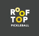 ROOF TOP PICKLEBALL