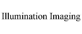ILLUMINATION IMAGING