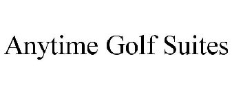 ANYTIME GOLF SUITES