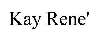 KAY RENE'