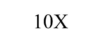 10X