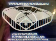 STEP UP TO THE PLATE, PLAY INDOOR BASEBALL, NFP.