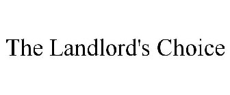 THE LANDLORD'S CHOICE