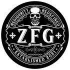 MEDIOCRITY REDEFINED ZFG ESTABLISHED 2021