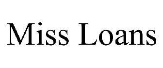 MISS LOANS