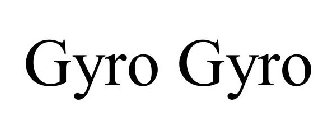 GYRO GYRO