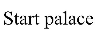 START PALACE