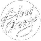 BLOOD ORANGE