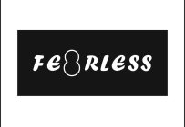 FE8RLESS