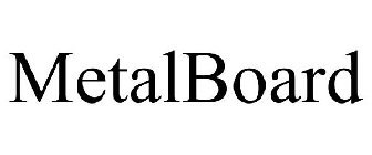 METALBOARD