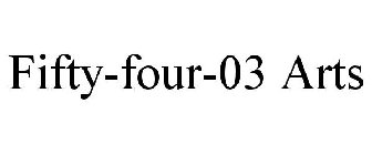 FIFTY-FOUR-03 ARTS