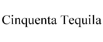 CINQUENTA TEQUILA