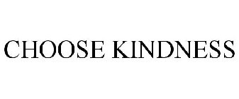 CHOOSE KINDNESS