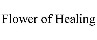 FLOWER OF HEALING