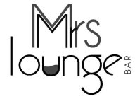 MRS MR LOUNGE BAR
