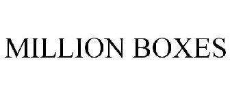MILLION BOXES
