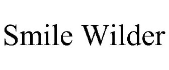 SMILE WILDER