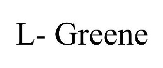 L- GREENE