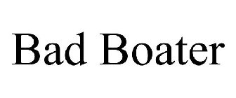 BAD BOATER