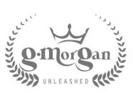 G MORGAN UNLEASHED