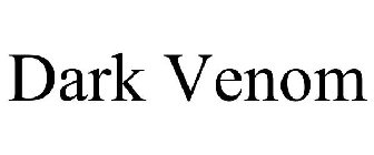 DARK VENOM