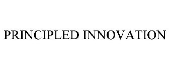PRINCIPLED INNOVATION