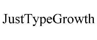 JUSTTYPEGROWTH