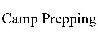 CAMP PREPPING