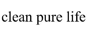 CLEAN PURE LIFE