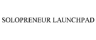 SOLOPRENEUR LAUNCHPAD