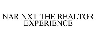 NAR NXT THE REALTOR EXPERIENCE