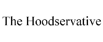 THE HOODSERVATIVE