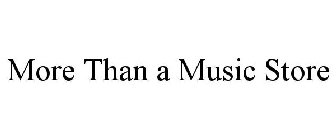 MORE THAN A MUSIC STORE